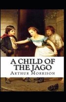 A Child of the Jago Annotated