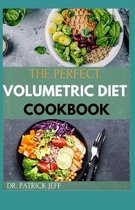 The Perfect Volumetric Diet Cookbook: The Complete Volumetrics Diet