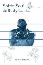 Spirit, Soul and Body Called Man