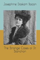 The Strange Cases of Dr. Stanchon