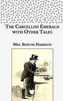 The Carcellini Emerald with Other Tales