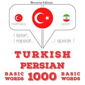 Türkçe - Farsça: 1000 temel kelime