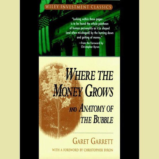 Where the Money Grows and Anatomy of the Bubble - cover