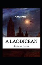 A Laodicean a Story of To-day Annotated