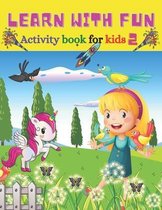 Learn with fun Activity book for kids 2