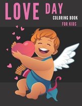 Love Day Coloring Book for Kids