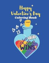 Happy Valentine's Day Coloring Book Love Wins