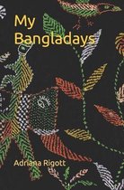 My Bangladays