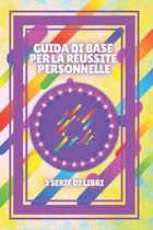 Guida Di Base Per La Reussite Personnelle