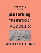 320 Absorbing  Sudoku  puzzles with Solutions