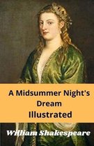 A Midsummer Night's Dream (Illustrated)