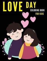 Love Day Coloring Book for Kids