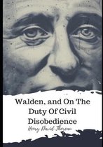 Walden, and On The Duty Of Civil Disobedience