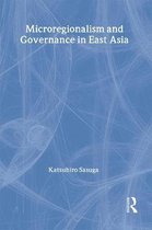 Microregionalism and Governance in East Asia