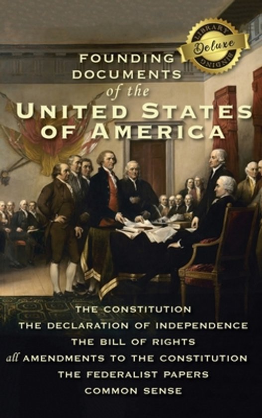 Boekomslag: Oprichtingsdocumenten van de Verenigde Staten van Amerika, met een schilderij van mannen rond een tafel.