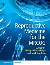 Reproductive Medicine for the MRCOG