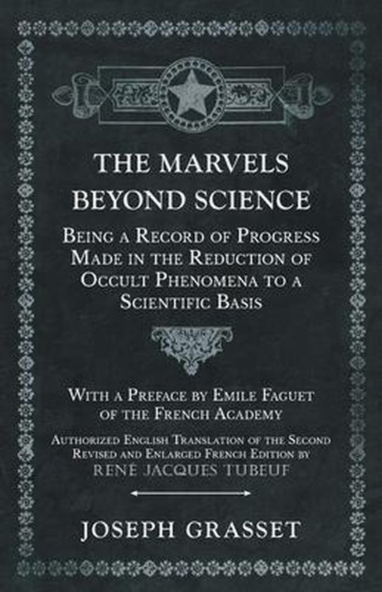 The Marvels Beyond Science - Being a Record of Progress Made ... - cover