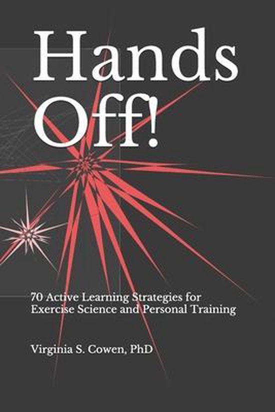 Hands Off! 70 Active Learning Strategies for Exercise Scienc ... - cover
