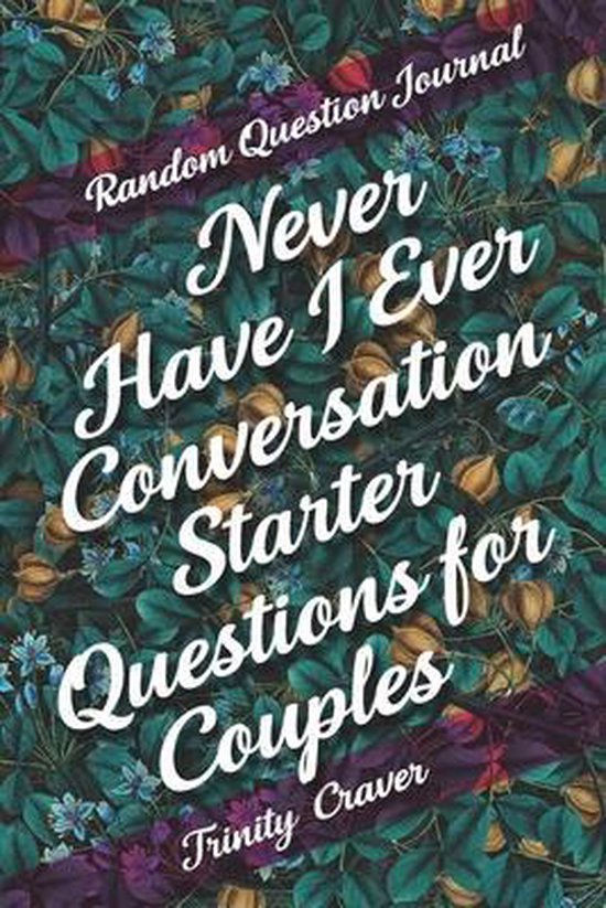 Random Question Journal - Never Have I Ever Conversation Sta ... - cover