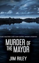 Murder Of The Mayor