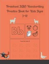 Preschool ABC Handwriting Practice Book for Kids Ages 3-12
