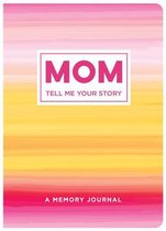 Tell Me Your Story- Mom Tell Me Your Story