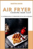 Air Fryer Cooking Made Easy