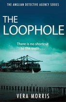 The Anglian Detective Agency Series 3 - The Loophole