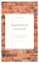 Quaint Korea (Annotated)
