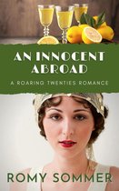 Roaring Twenties Romances 2 - An Innocent Abroad