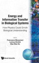 Energy And Information Transfer In Biological Systems