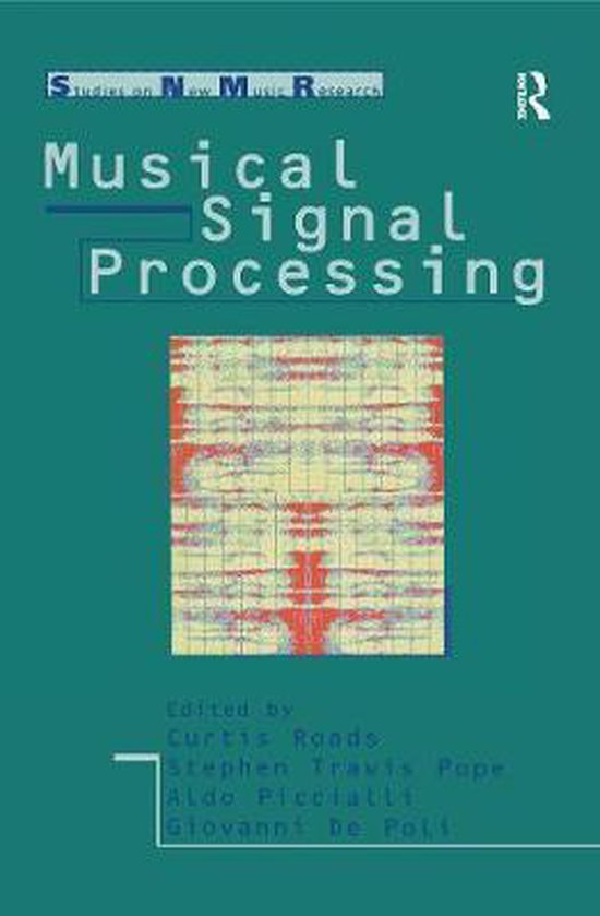 Studies on New Music Research Musical Signal Processing, Curtis Roads