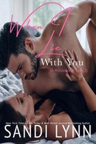 When I Lie With You (A Millionaire's Love, #2)