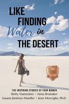 Like Finding Water in the Desert