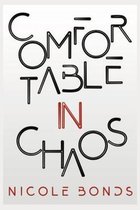 Comfortable in Chaos