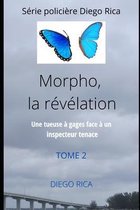 Morpho, la revelation