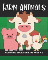 Farm Animals Coloring Book for Kids Ages 1-5