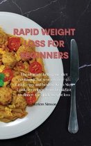 Rapid Weight Loss for Beginners: The ultimate ketogenic diet cookbook for women over 50