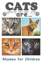 Cats Are...