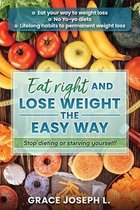 Eat right and Lose Weight the easy way