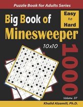 Logic Puzzles for Adults- Big Book of Minesweeper