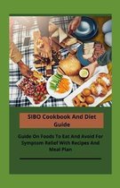 SIBO Cookbook And Diet Guide