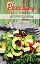 The Plant Based Cookbook For Beginners