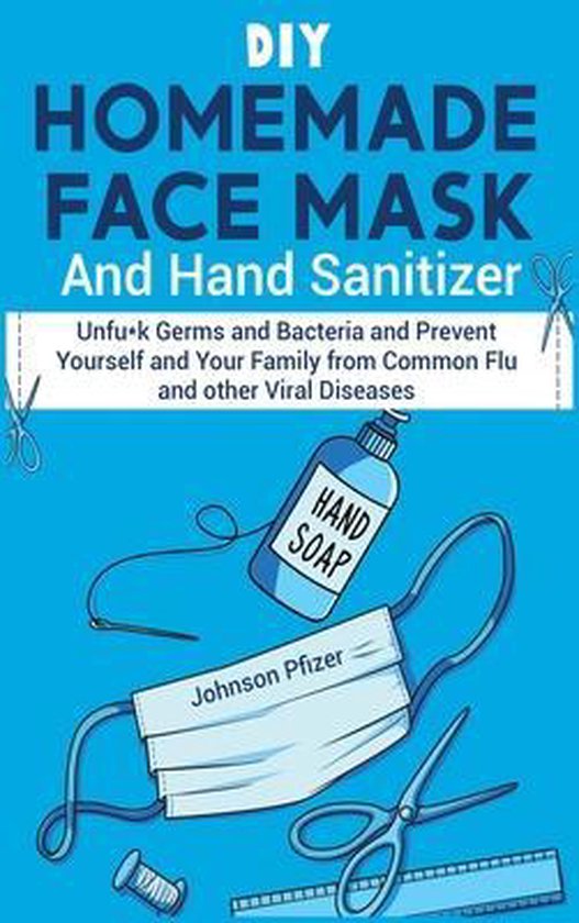DIY Homemade Face Mask And Hand Sanitizer