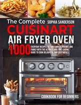 The Complete Cuisinart Air Fryer Oven Cookbook for Beginners