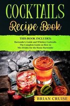 Cocktails Recipe Book: This Book Includes