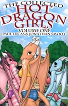 Hot Dragon Girls - The Collected Hot Dragon Girls Volume 1