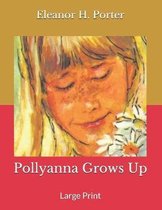 Pollyanna Grows Up