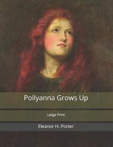 Pollyanna Grows Up