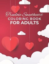 Truelove Sweetheart Coloring Book For Adult